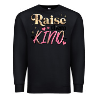 Black raise them kind Premium Sweatshirt - JahusDesignShop