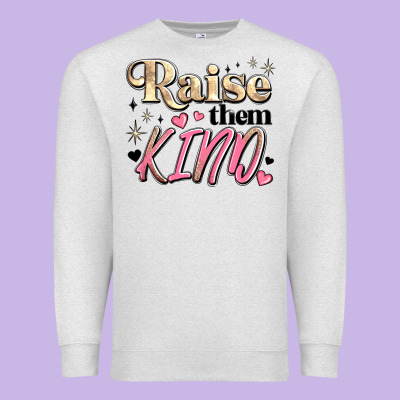 Raise Them Kind Premium Sweatshirt Designed By Jahusdesignshop