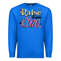 True Royal raise them kind Premium Sweatshirt - JahusDesignShop