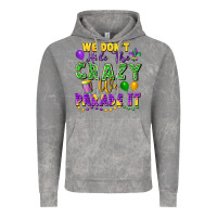 Cloud Rock We Don't Hide The Crazy We Parade It Vintage Hoodie - FaDigitalArtStudio