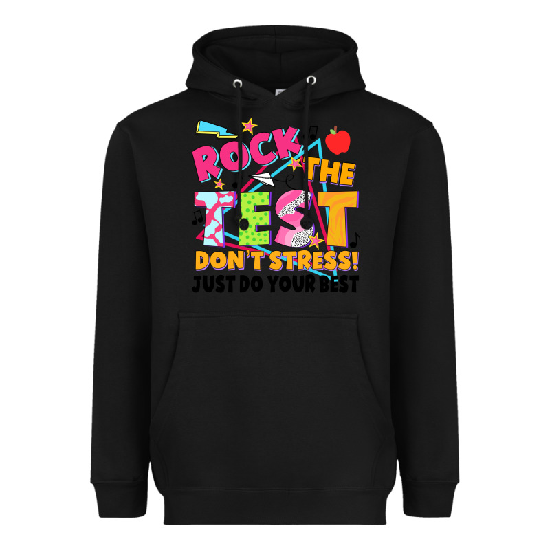 Rock The Test Don't Stress! Just Do Your Best Heavyweight Hoodie by JahusDesignShop | Teevron