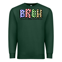 Sports Green bruh the woman formerly known as mom Premium Sweatshirt - JahusDesignShop