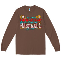 Chestnut i'm sorry for what i say during the baseball game Long Sleeve Tee - BundleAndBundleShop