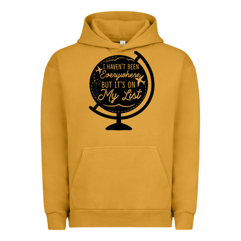 I Haven't Been Everywhere But It's On My List Travel T Shirt Urban Hoodie by baoMotion | Teevron