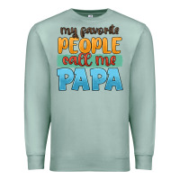 Seafoam my favorite people call me papa Premium Sweatshirt - JahusDesignShop