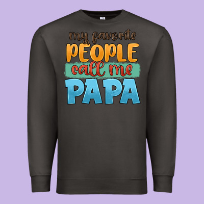 My Favorite People Call Me Papa Premium Sweatshirt Designed By Jahusdesignshop