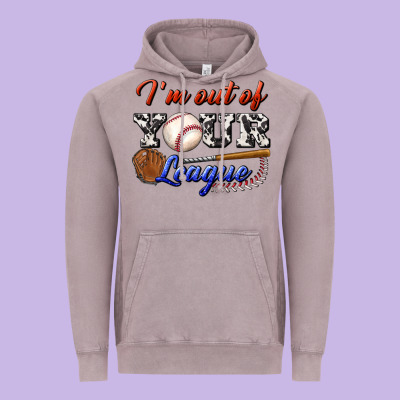 I' M Out Of Your League Vintage Hoodie Designed By Bundleandbundleshop