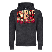 Vintage Black Wine İs My Valentine Fa Vintage Hoodie - FaDigitalArtStudio