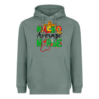 Sage nacho average nurse Heavyweight Hoodie - JahusDesignShop