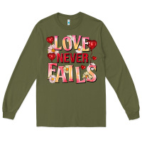Army Green Love never fails Long Sleeve Tee - FaDigitalArtStudio