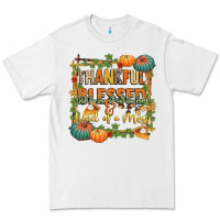 Thankful Blessed And Kind Of A Mess Premium Tee | Teevron