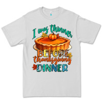 Dove Grey i was thinner before thanksgiving dinner Premium Tee - CowGirlArtShop