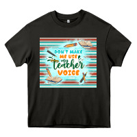 Asphalt don't make me use my teacher voice Heavy Core Tee - TumblerDesignByShophia