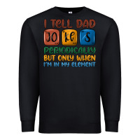 Black i tell dad jokes periodically but only when i'm in Premium Sweatshirt - JahusDesignShop