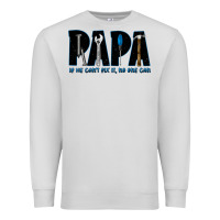 Dove Grey if he can't fix it no one can Premium Sweatshirt - JahusDesignShop
