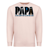 Pale Pink if he can't fix it no one can Premium Sweatshirt - JahusDesignShop