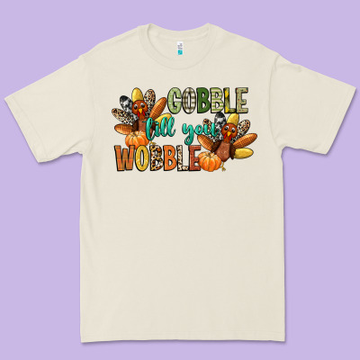 Gobble Till You Wobble Premium Tee Designed By Cowgirlartshop
