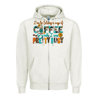 Oatmeal Heather i am holding a cup of coffee so yeah iam pretty bu Zipper Hoodie - AdoDesignShop