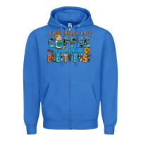 True Royal i am holding a cup of coffee so yeah iam pretty bu Zipper Hoodie - AdoDesignShop