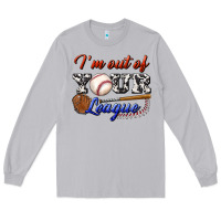 Moon Dust i' m out of your league Long Sleeve Tee - BundleAndBundleShop
