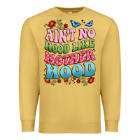 Antique Gold ain't no hood like mother hood Premium Sweatshirt - JahusDesignShop