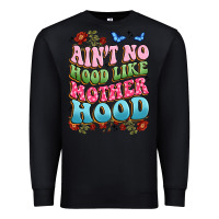 Black ain't no hood like mother hood Premium Sweatshirt - JahusDesignShop