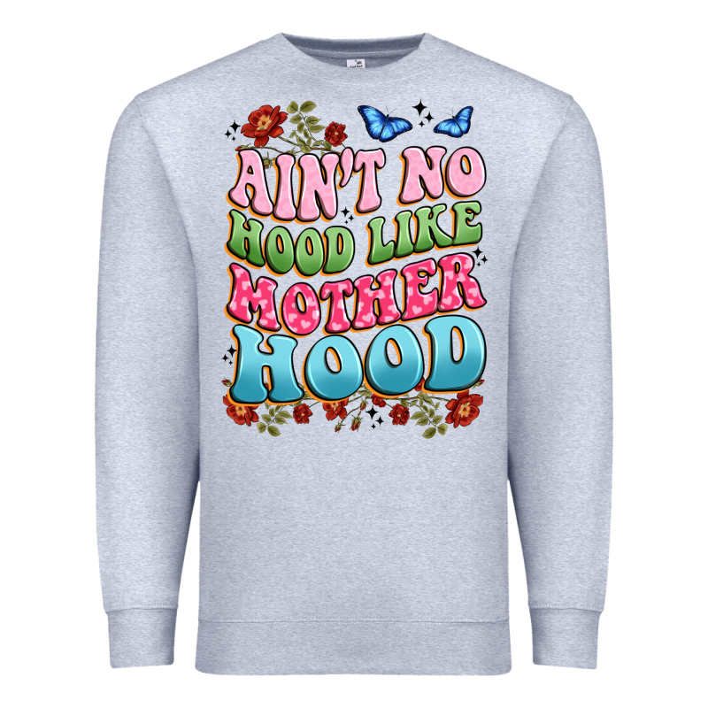 Ain't No Hood Like Mother Hood Premium Sweatshirt by JahusDesignShop | Teevron