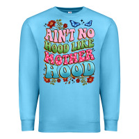 Ocean Blue ain't no hood like mother hood Premium Sweatshirt - JahusDesignShop