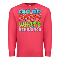Cardinal don't trip over what's behind you Premium Sweatshirt - JahusDesignShop