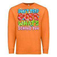 Carrot don't trip over what's behind you Premium Sweatshirt - JahusDesignShop
