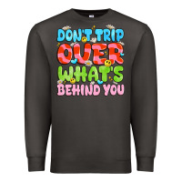 Smoke don't trip over what's behind you Premium Sweatshirt - JahusDesignShop