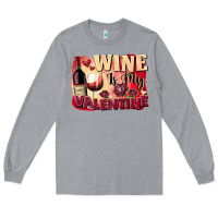 Heather Grey Wine İs My Valentine Fa Long Sleeve Tee - FaDigitalArtStudio