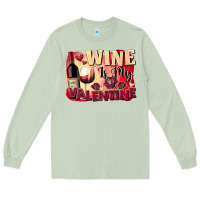 Matcha Wine İs My Valentine Fa Long Sleeve Tee - FaDigitalArtStudio