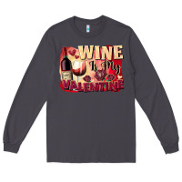 Smoke Wine İs My Valentine Fa Long Sleeve Tee - FaDigitalArtStudio