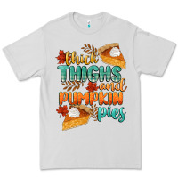 Thick Thighs And Pumpkin Pies Premium Tee | Teevron