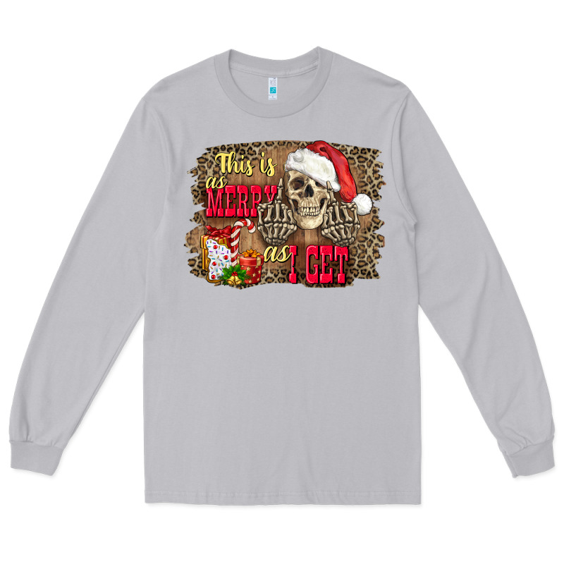 This Is As Merry As I Get Skull Long Sleeve Tee by FaDigitalArtStudio | Teevron