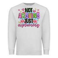 Dove Grey not arguing just explaining Premium Sweatshirt - JahusDesignShop