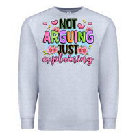 Heather Grey not arguing just explaining Premium Sweatshirt - JahusDesignShop