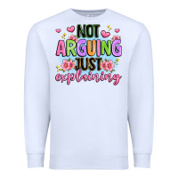 White not arguing just explaining Premium Sweatshirt - JahusDesignShop