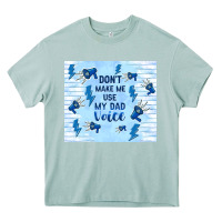 Don't Make Me Use My Dad Voice Heavy Core Tee | Teevron