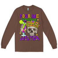 Chestnut skull pour me something mister Long Sleeve Tee - FaDigitalArtStudio