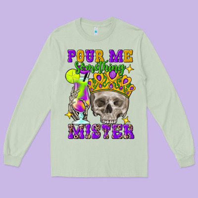 Skull Pour Me Something Mister Long Sleeve Tee Designed By Fadigitalartstudio