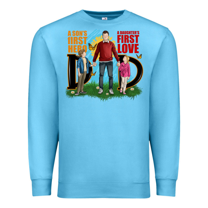 A Sons First Hero A Daughters First Love Premium Sweatshirt by JahusDesignShop | Teevron