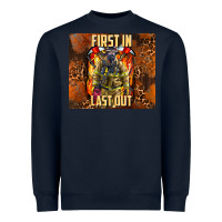 Navy first in last out firefighter Heavyweight Sweatshirt - AdoDesignShop