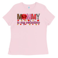Bubblegum Pink Mommy is my valentine mother's day Ladies Tee - HowdyJamesFarm