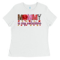 White Mommy is my valentine mother's day Ladies Tee - HowdyJamesFarm