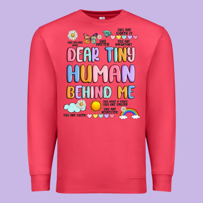Dear Tiny Human Behind Me Premium Sweatshirt Designed By Jahusdesignshop