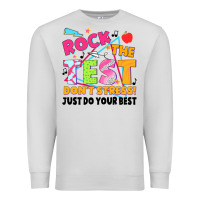 Dove Grey rock the test don't stress! just do your best Premium Sweatshirt - JahusDesignShop