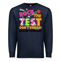 Navy rock the test don't stress! just do your best Premium Sweatshirt - JahusDesignShop