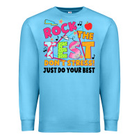 Ocean Blue rock the test don't stress! just do your best Premium Sweatshirt - JahusDesignShop